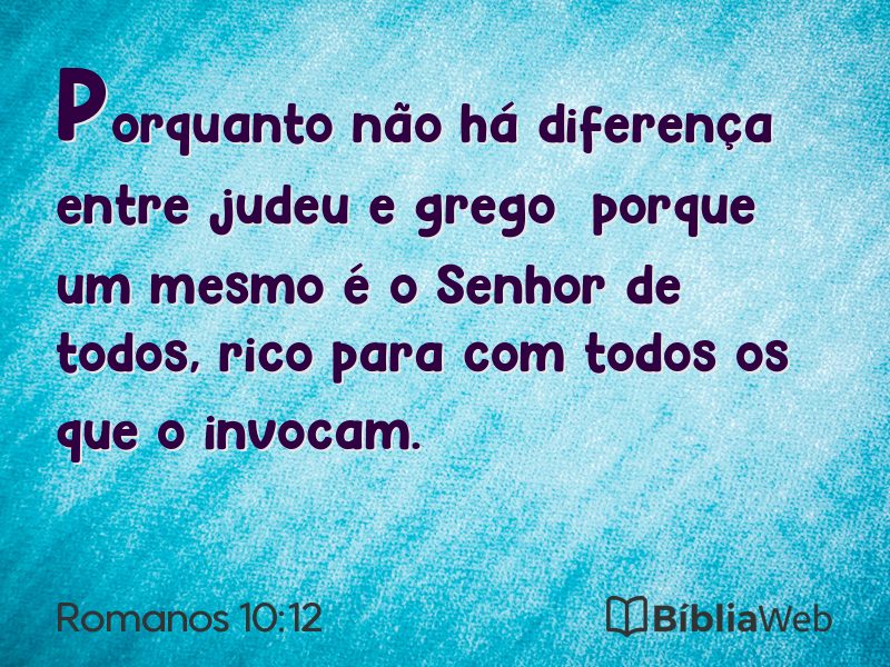 Romanos 10:12 em imagem para compartilhar