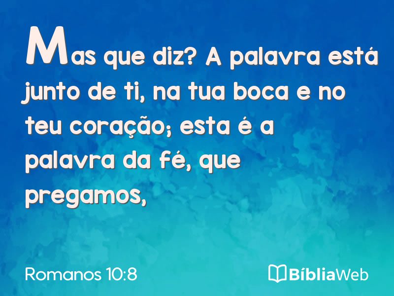 Romanos 10:8 em imagem para compartilhar