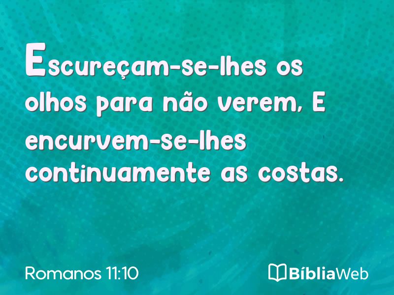 Romanos 11:10 em imagem para compartilhar
