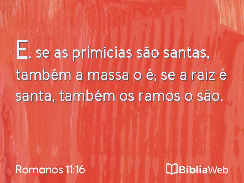 Romanos 11:16 em imagem para compartilhar