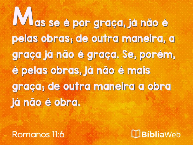 Romanos 11:6 em imagem para compartilhar