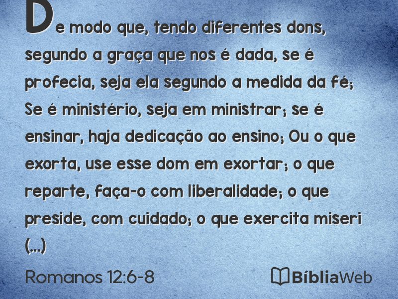 Romanos 12:6-8 em imagem para compartilhar