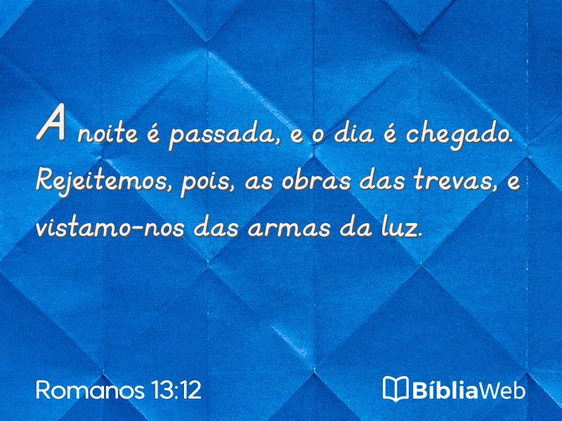 Romanos 13:12 em imagem para compartilhar