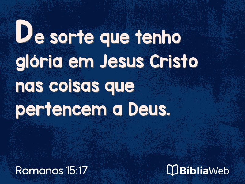 Romanos 15:17 em imagem para compartilhar