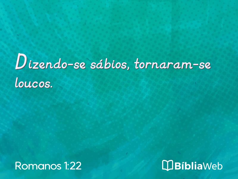 Romanos 1:22 em imagem para compartilhar