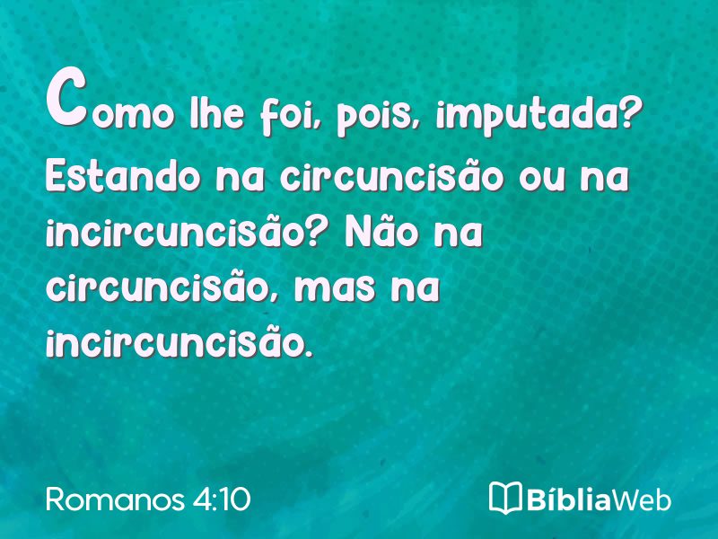 Romanos 4:10 em imagem para compartilhar