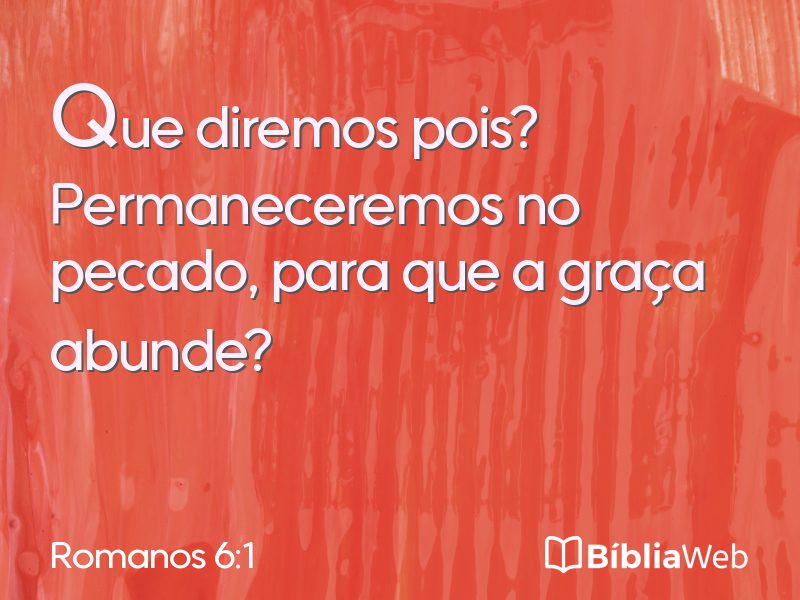 Romanos 6:1 em imagem para compartilhar