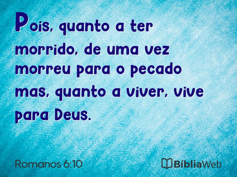 Romanos 6:10 em imagem para compartilhar