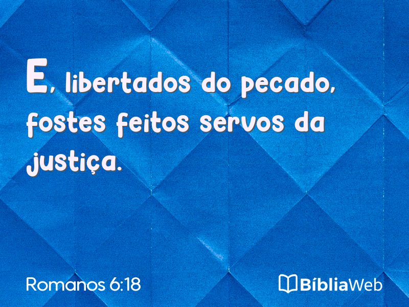Romanos 6:18 em imagem para compartilhar