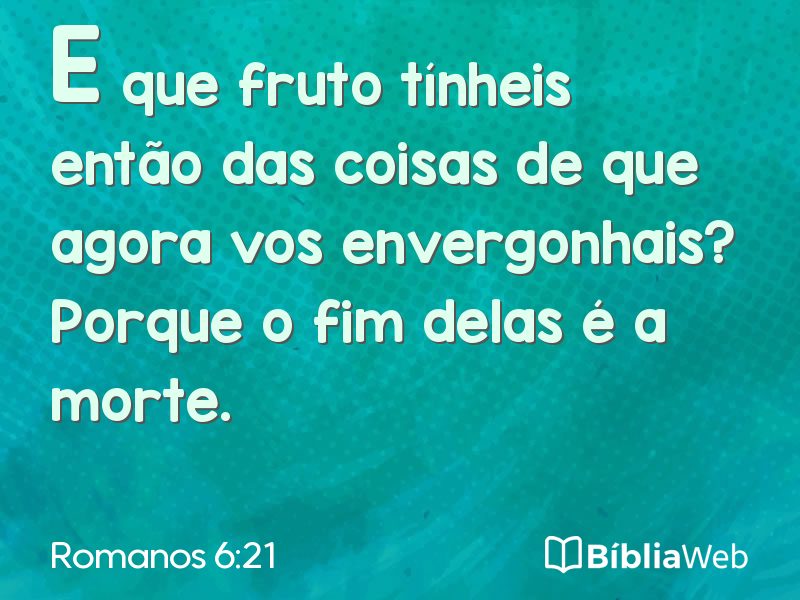 Romanos 6:21 em imagem para compartilhar