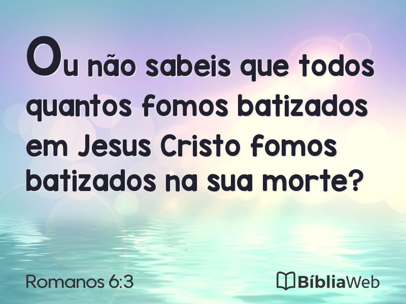 Romanos 6:3 em imagem para compartilhar