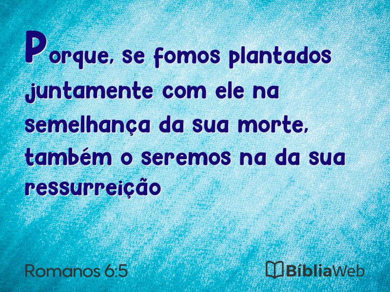 Romanos 6:5 em imagem para compartilhar