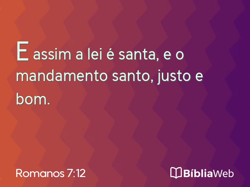 Romanos 7:12 em imagem para compartilhar