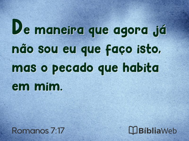 Romanos 7:17 em imagem para compartilhar