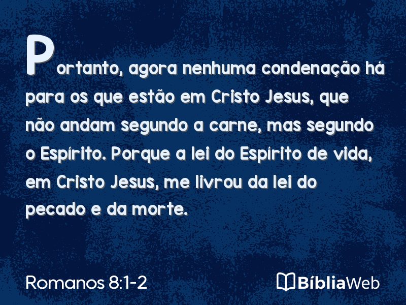 Romanos 8:1-2 em imagem para compartilhar