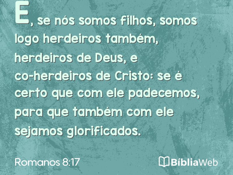 Romanos 8:17 em imagem para compartilhar