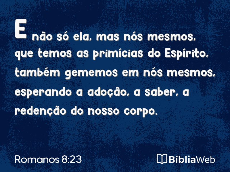 Romanos 8:23 em imagem para compartilhar
