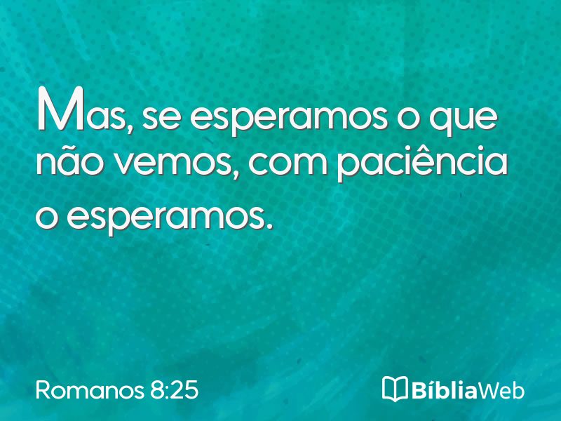 Romanos 8:25 em imagem para compartilhar