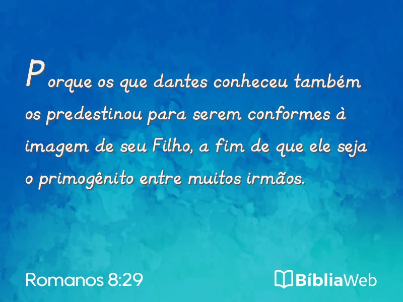 Romanos 8:29 em imagem para compartilhar