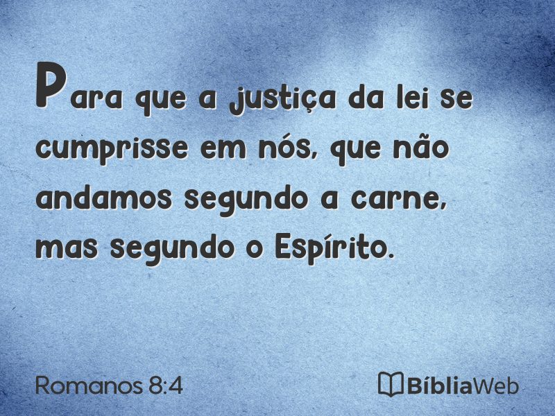 Romanos 8:4 em imagem para compartilhar