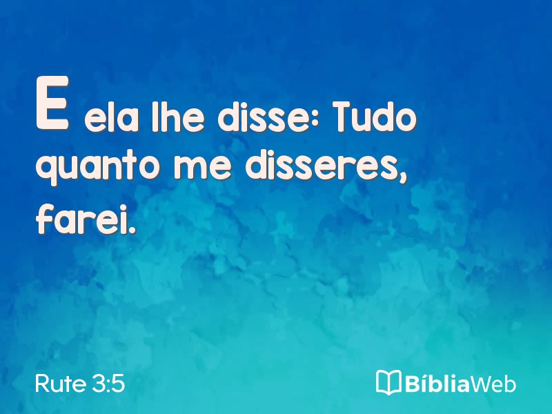 Rute 3:5 em imagem para compartilhar