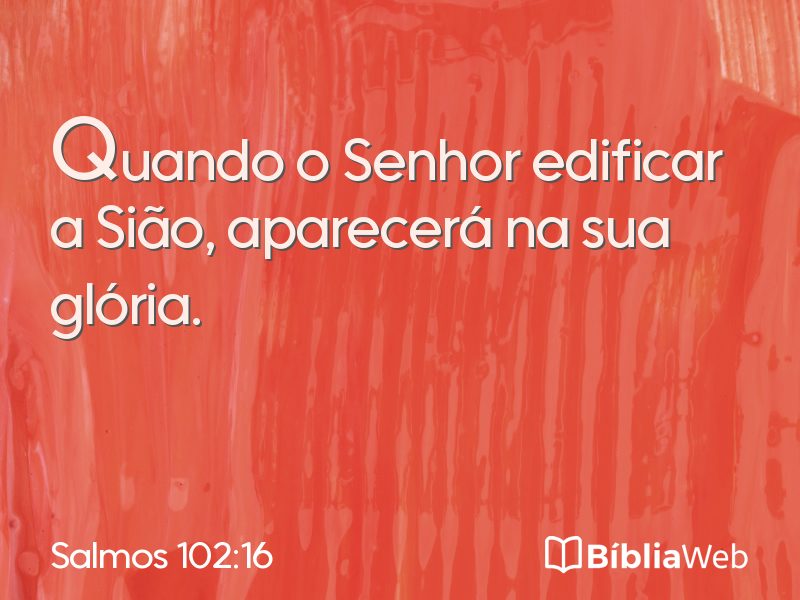 Salmos 102:16 em imagem para compartilhar