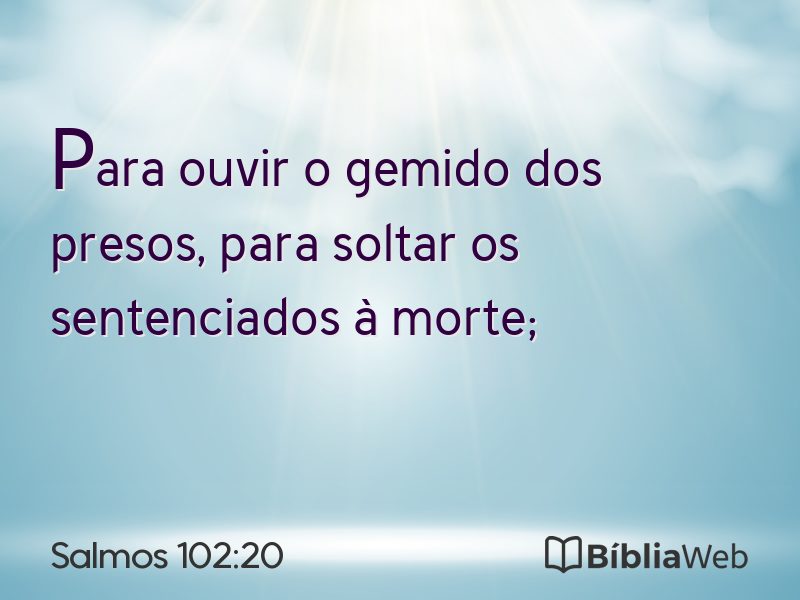 Salmos 102:20 em imagem para compartilhar