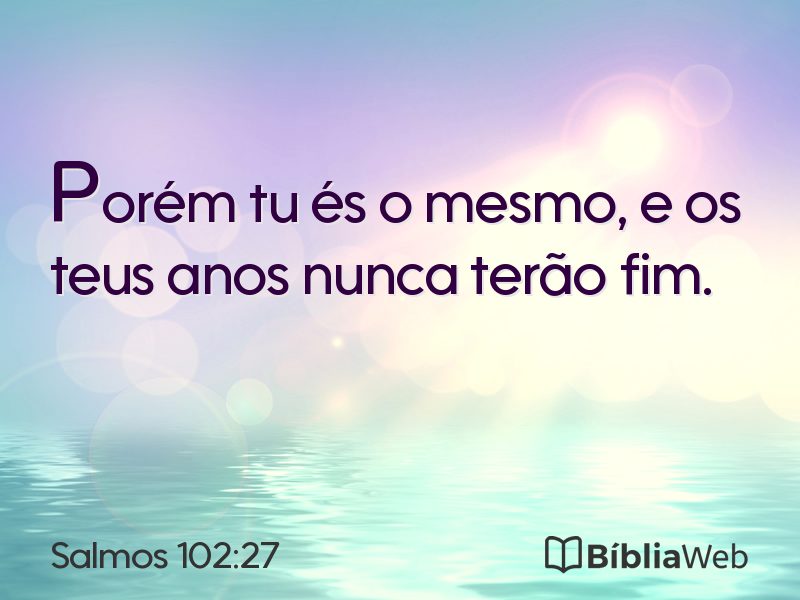 Salmos 102:27 em imagem para compartilhar