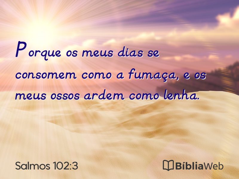 Salmos 102:3 em imagem para compartilhar