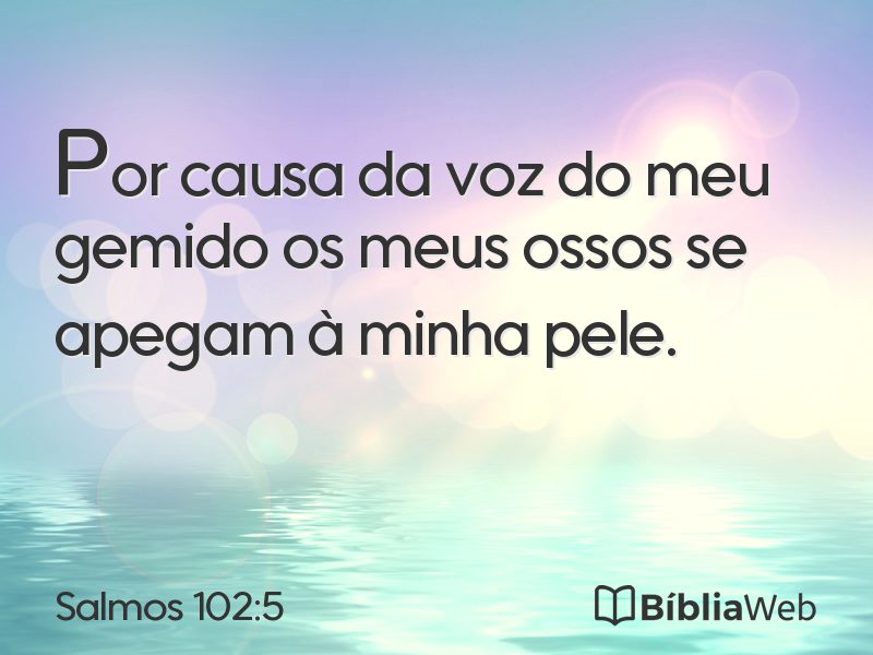 Salmos 102:5 em imagem para compartilhar