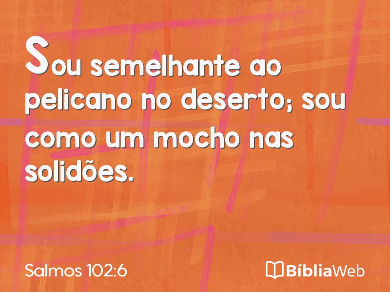 Salmos 102:6 em imagem para compartilhar