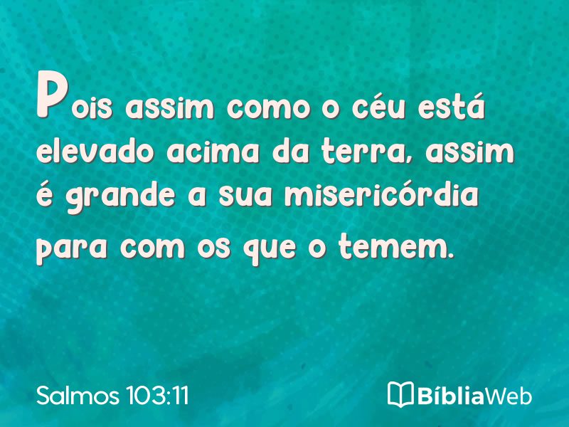 Salmos 103:11 em imagem para compartilhar