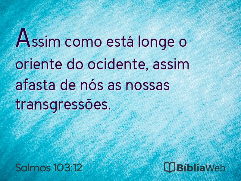 Salmos 103:12 em imagem para compartilhar