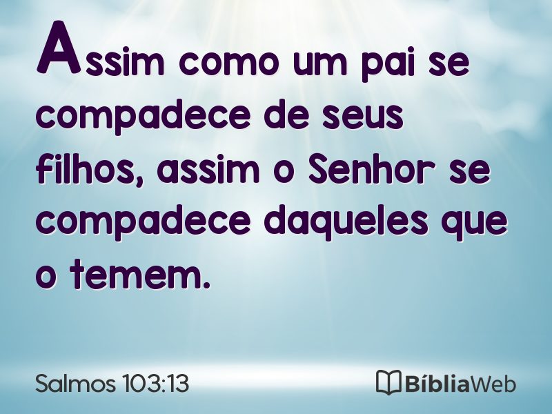 Salmos 103:13 em imagem para compartilhar