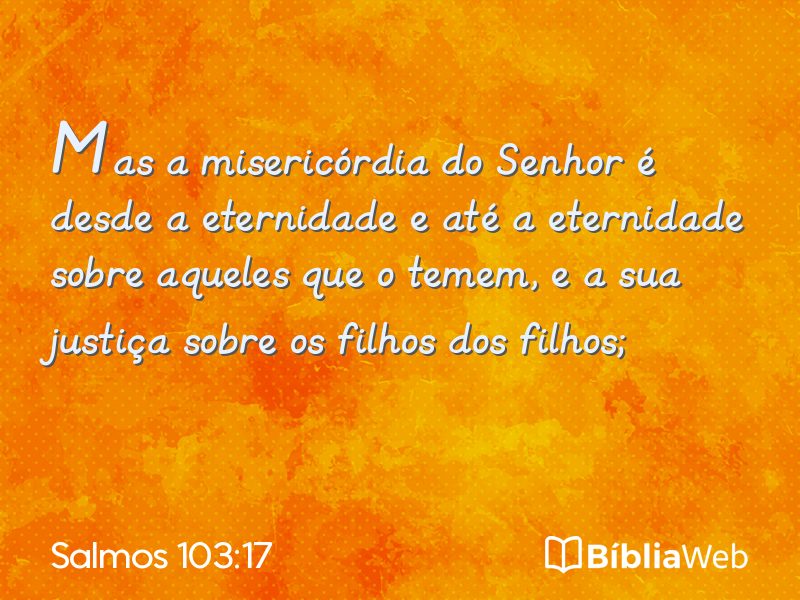 Salmos 103:17 em imagem para compartilhar