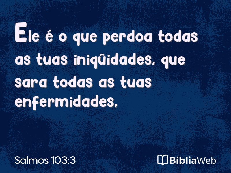Salmos 103:3 em imagem para compartilhar