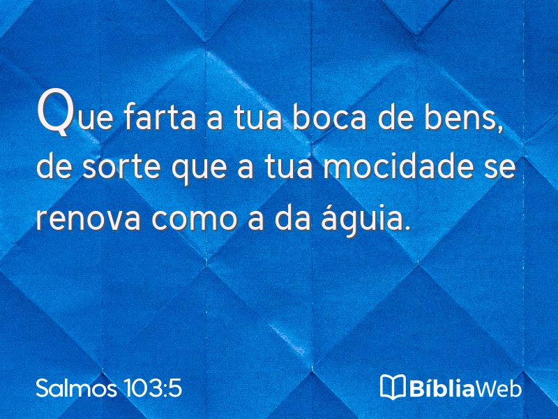 Salmos 103:5 em imagem para compartilhar