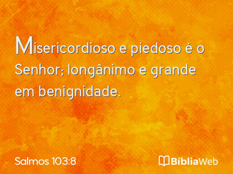 Salmos 103:8 em imagem para compartilhar