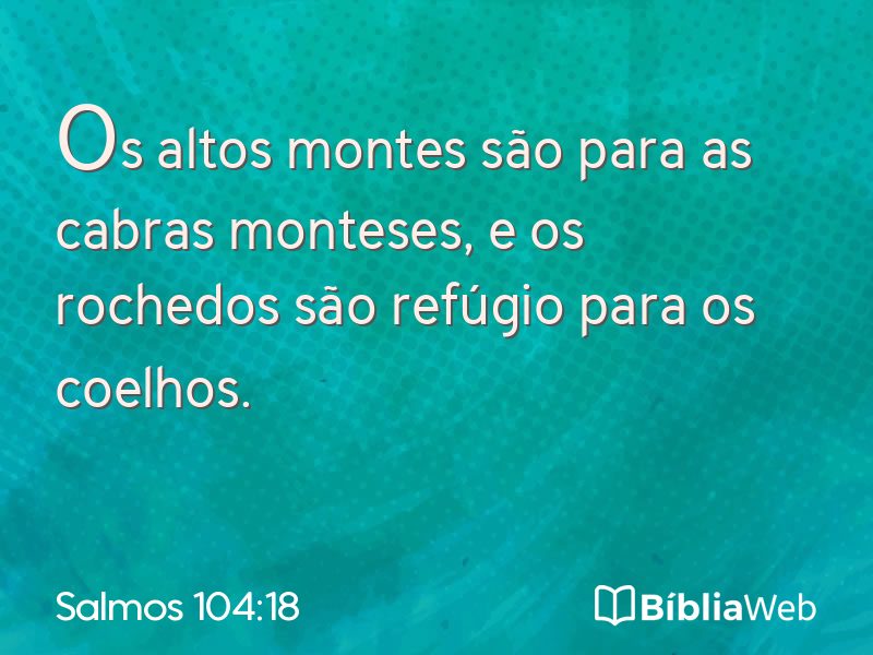 Salmos 104:18 em imagem para compartilhar