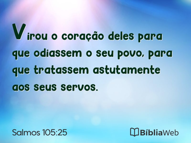 Salmos 105:25 em imagem para compartilhar