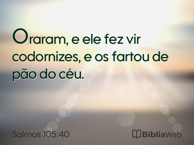 Salmos 105:40 em imagem para compartilhar