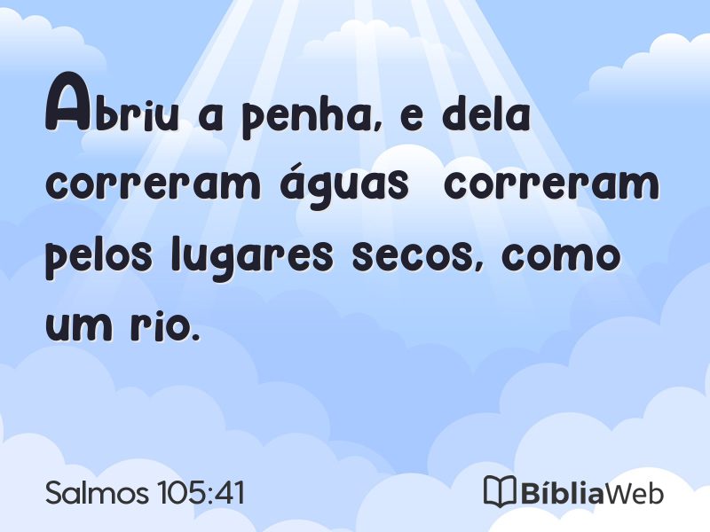 Salmos 105:41 em imagem para compartilhar