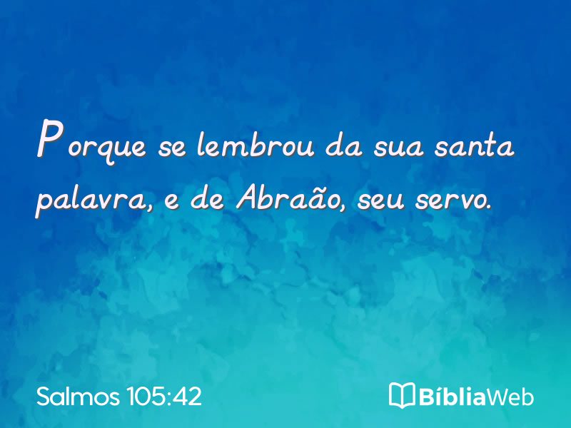Salmos 105:42 em imagem para compartilhar
