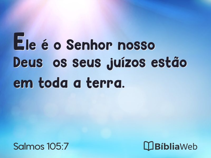 Salmos 105:7 em imagem para compartilhar