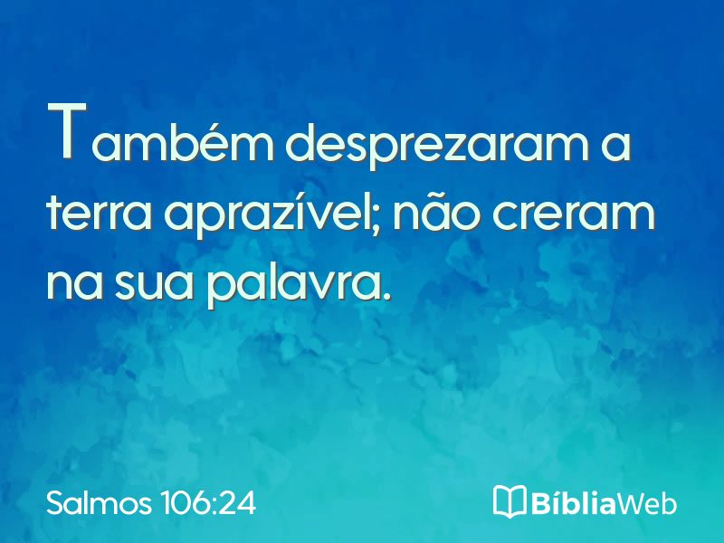 Salmos 106:24 em imagem para compartilhar