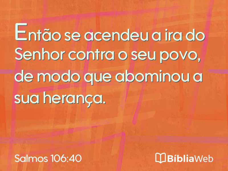 Salmos 106:40 em imagem para compartilhar
