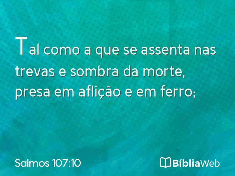 Salmos 107:10 em imagem para compartilhar