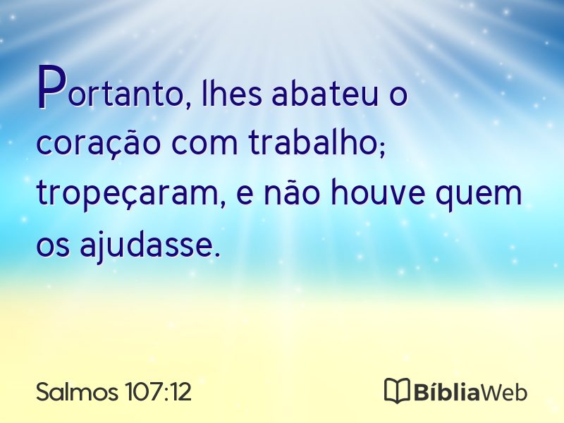 Salmos 107:12 em imagem para compartilhar