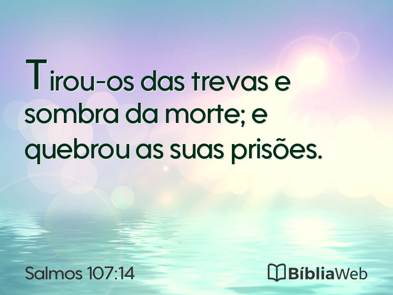 Salmos 107:14 em imagem para compartilhar