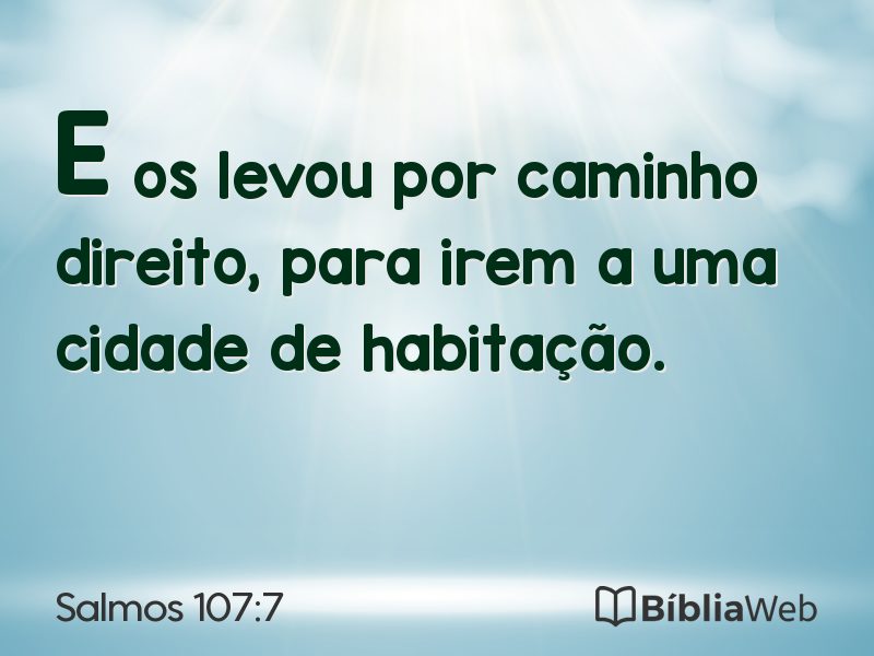 Salmos 107:7 em imagem para compartilhar